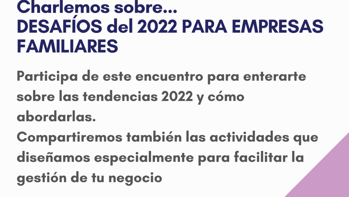 Desafíos 2022 para Empresas Familiares