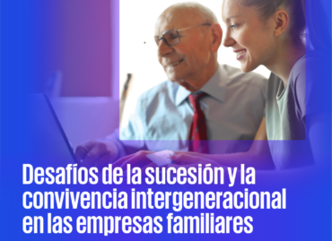 Desayuno-Conferencia | “Desafíos de sucesión y convivencia intergeneracional en las empresas familiares”